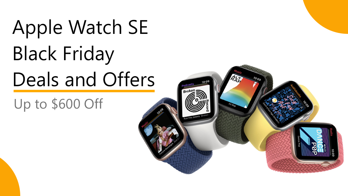 Apple Watch SE Holiday Deals and Offers – Up to $600 Off